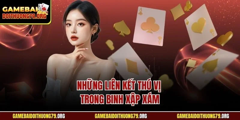 Những liên kết thú vị trong Binh Xập Xám